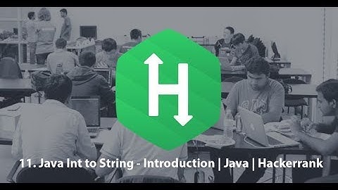 11.  Int to String - Introduction | Java | Hackerrank