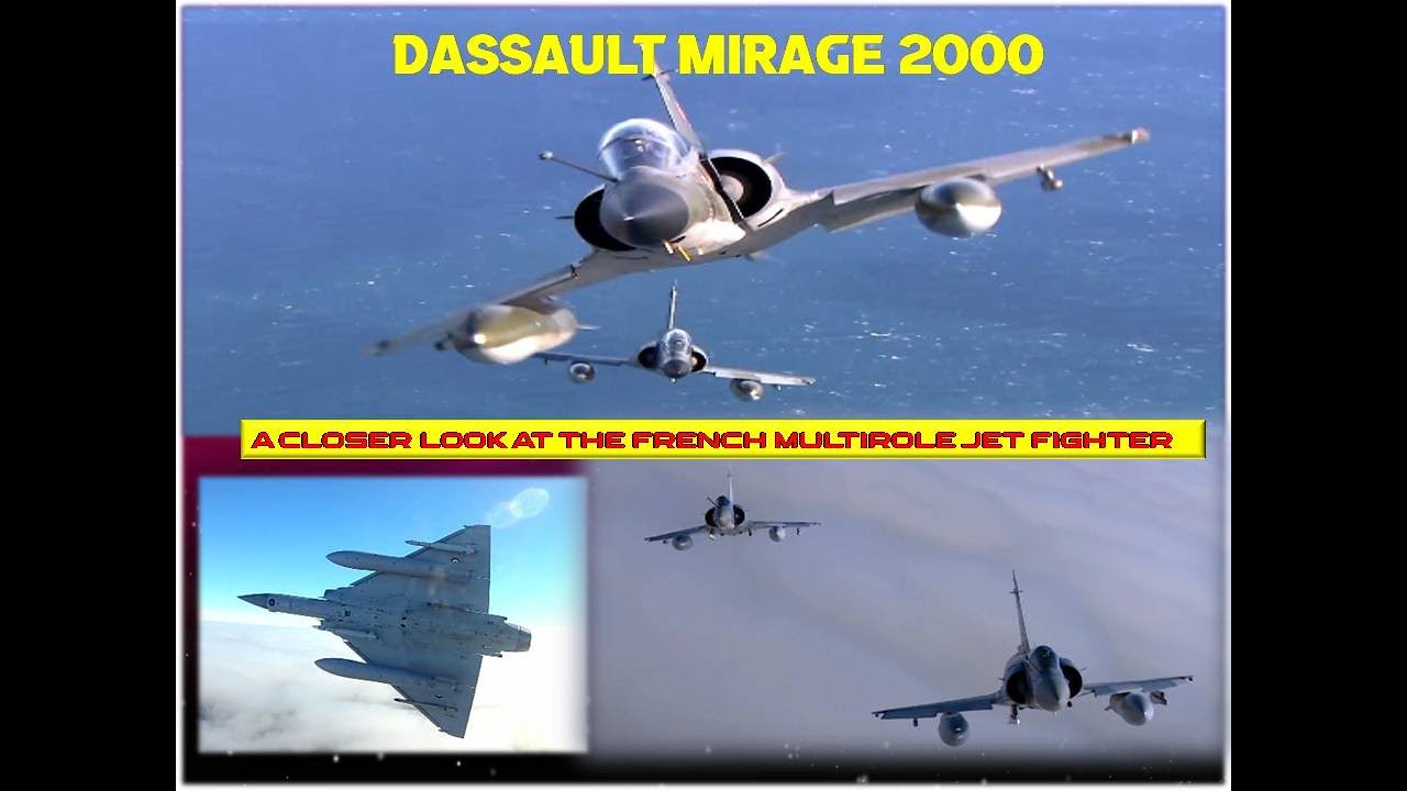 Dassault Mirage 2000: A French Multirole Jet Fighter