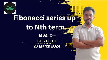 Fibonacci series up to Nth term | GFG POTD 23 March 2024 | JAVA | C++