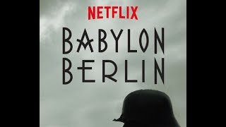 NETFLIX - Babylon Berlin Season 1 Review