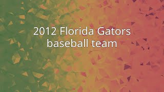 2012 Florida Gators baseball team