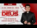 EXPERIÊNCIA DE DEUS | 20/06/26 | 3° NOVENA DO SAGRADO CORAÇÃO DE JESUS | @PadreManzottiOficial
