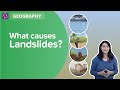 What Causes Landslides | Class 8 - Geography | Learn with BYJU'S