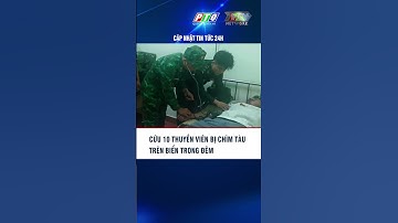 Cứu 10 thuyền viên bị chìm tàu trên biển trong đêm #SummerOfShorts #MCVShorts