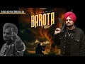 BAROTA (MUSIC VIDEO) SIDHU MOOSE WALA | THE KIDD | LATEST PUNJABI SONGS 2025 #sidhumoosewala #sidhu