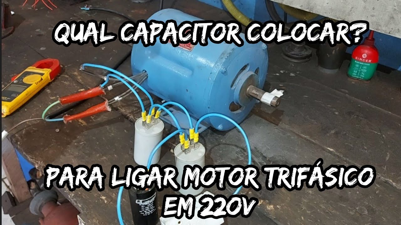 QUAL CAPACITOR USAR PARA LIGAR MOTOR TRIFÁSICO EM REDE MONOFÁSICA 220V YouTube