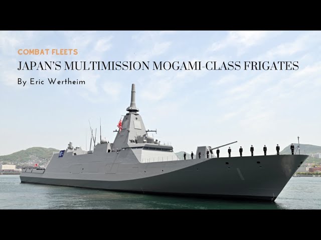 Mogami Class Frigate: Separating the Capabilities from Hype - YouTube