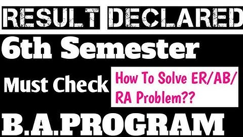 DU SOL 6th Sem Result Declared B.A.PROGRAM. May 2023 Exams Result. How TO Solve ER/AB/RA In Result