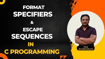 Format Specifies and Escape Sequences in C Programming Language