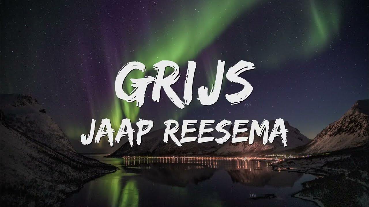 Jaap Reesema - Grijs (Songtekst/Lyrics) π΅ Jaap Reesema - Grijs (Songtekst/Lyrics) π΅