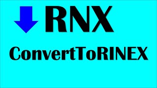 Convert To Rinex (ConvertToRinex) para convertir archivos .T02 a rinex GPS GNSS