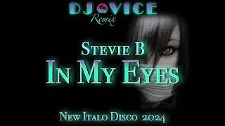 New Italo Disco 2024 * STEVIE B * IN MY EYES * Extended Remix DJ VICE