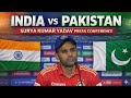 Suryakumar Yadve Press Conference before Match|Ind vs Pak suryakumar yadve press conference