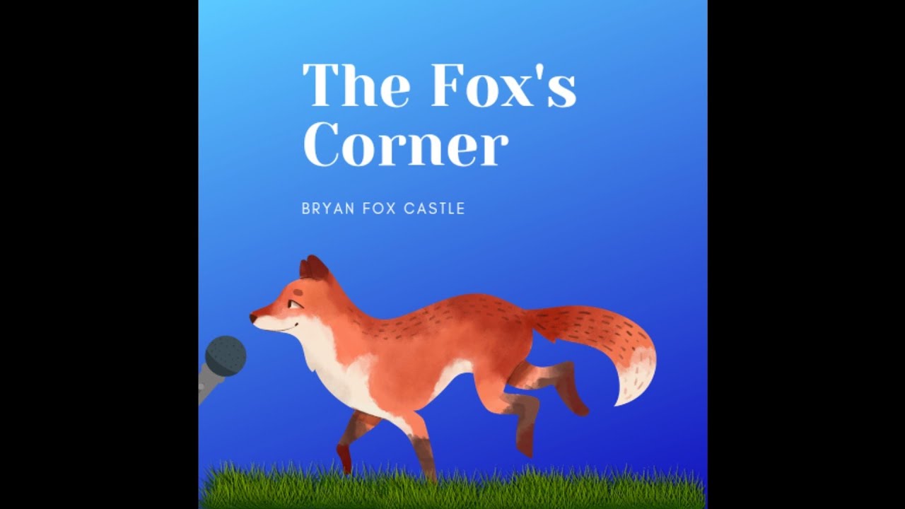 The Fox's Corner, Episode 1 - YouTube