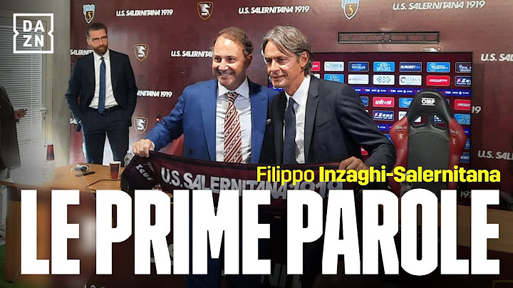 FILIPPO INZAGHI si presenta: "Cercherò di salvare la SALERNITANA" | Serie A TIM | DAZN