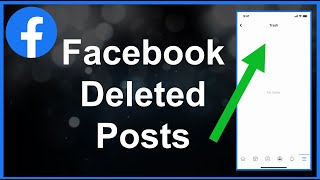 How To Find Facebook Deleted Post