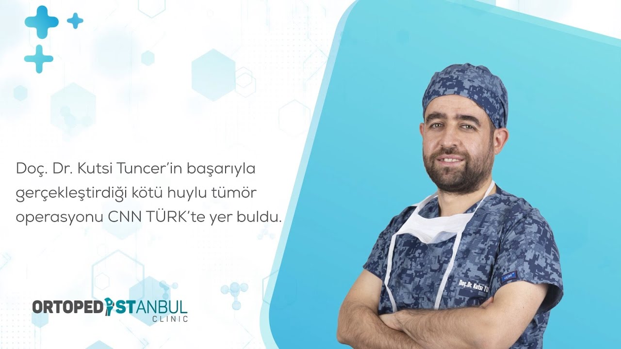 Doç. Dr. Kutsi TUNCER - Kötü Huylu Tümör Operasyonu