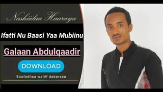 |Nashiidaa Haaraya| Galaan Abdulqaadir \