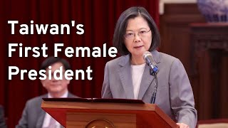 Tsai Ing-wen: How Taiwan's First Female President Came to Power