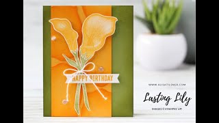 Stampin' Up! Lasting Lily Card Speedy Version