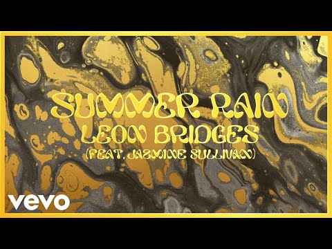 Leon Bridges - Summer Rain (Official Lyric Video) ft. Jazmine Sullivan