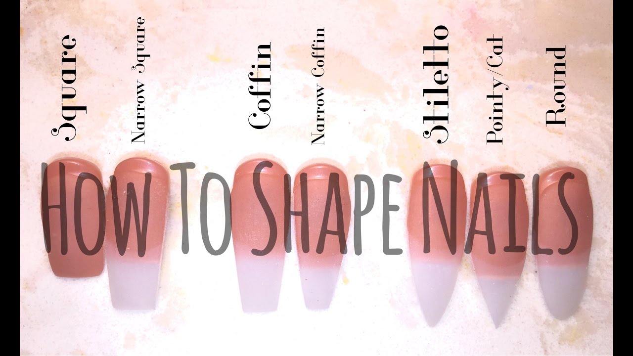 How To Shape Nails - YouTube