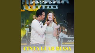 Download Lagu CInta Luar Biasa (feat. Broden) MP3
