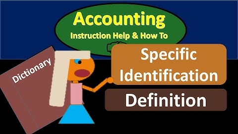 Specific Identification Definition - What is Specific Identi