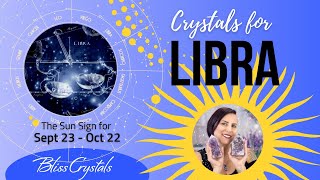 Crystals for Libra Zodiac Sign | Which Crystals are best for the Libra Astrological Season & Energy?