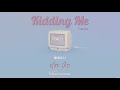 [KARAOKE/THAISUB] haruno (春野) - Kidding Me