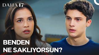 Aras'ın Soruları Deniz'i Şüphelendirdi - Daha 17 | 16. Bölüm