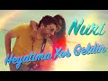 Nuri Serinlendirici & Jane - HEYATIMA XOS GELDIN