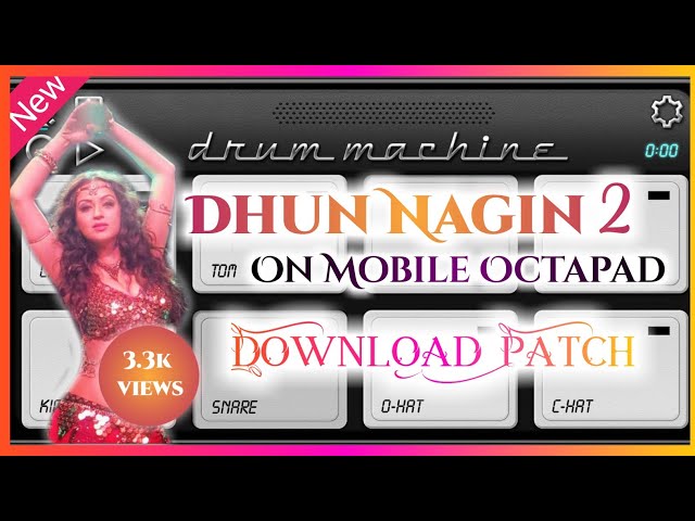 Nagin patch drum machine | Nagin patch mobile octapad | Hero vs nagin patch | Nagin Patch dkwnload | class=