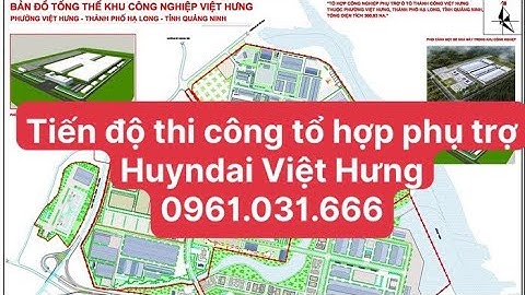 Tiến độ thi công nhà máy huyndai thành công tại kcn Việt Hưng