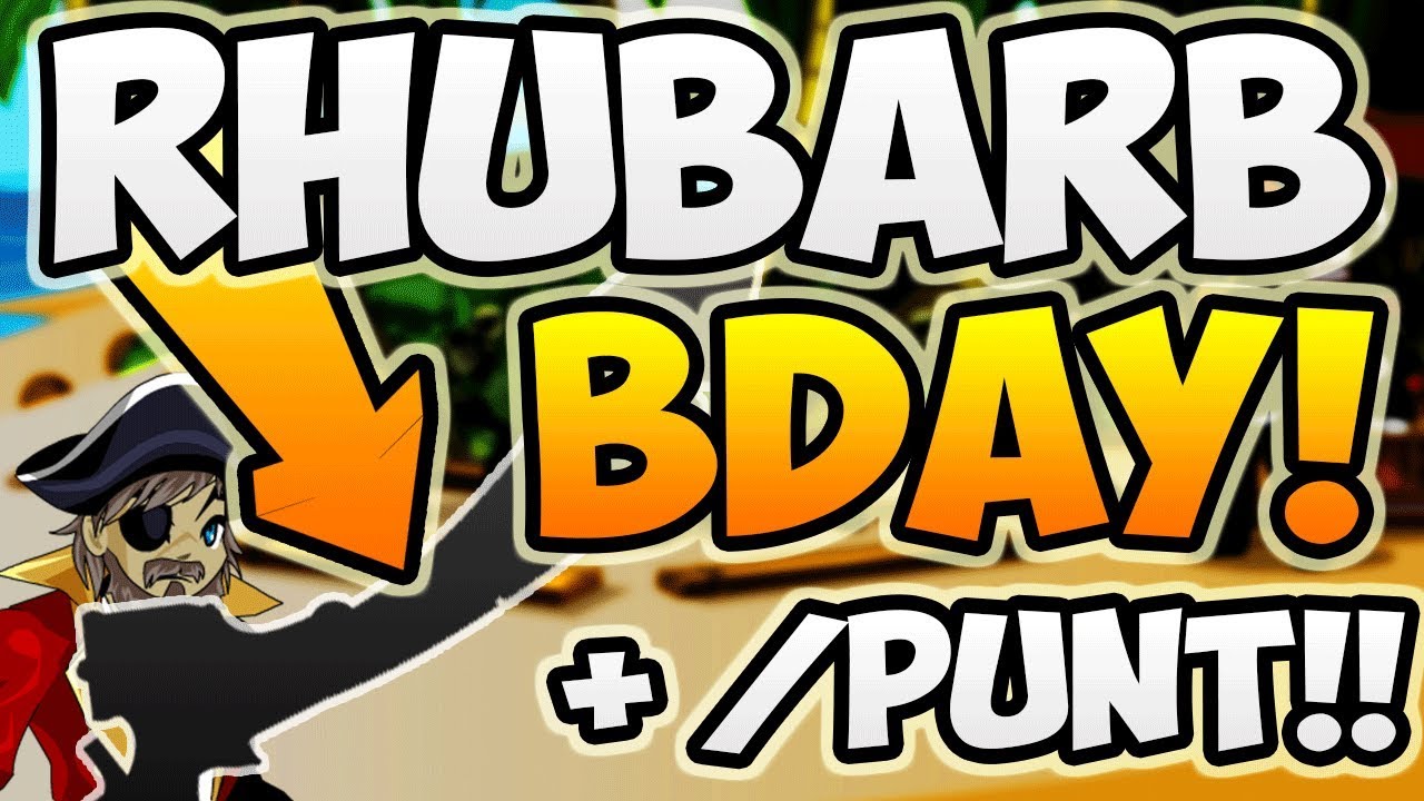 CAP'N RHUBARB'S BIRTHDAY! + /Join Punt Shop Showcase! AQWORLDS 2019