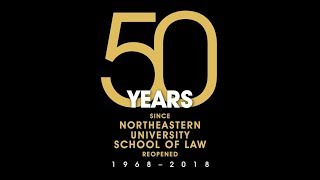 Northeastern Law: Celebrating Our Past, Building Our Future
