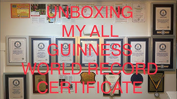 Unboxing my all Guinness World Record certificate