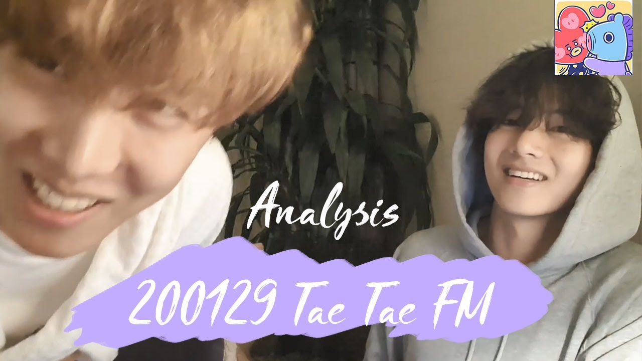 [VOPE]  Analysis _ 200129 Tae Tae FM