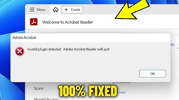 Invalid plugin detected. Adobe Acrobat Reader will quit in Windows 10 / 11 /8/7 - How To Fix Error ✅