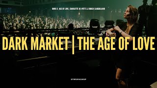 Dark Market x The Age Of Love