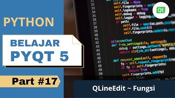 Python PyQt5 #17 | QLineEdit Fungsi | Tutorial Belajar Pemrograman Bahasa Python Pemula PyQT5