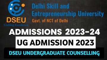 dseu ug admission 2023 | dseu ug update | dseu counselling 2023 | dseu ug admission 2023 last date