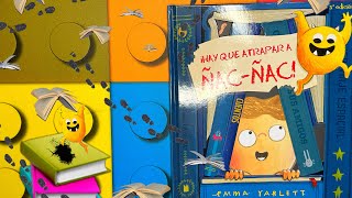 Cuentos infantiles; Hay que atrapar a ÑAC ÑAC libro infantil en español