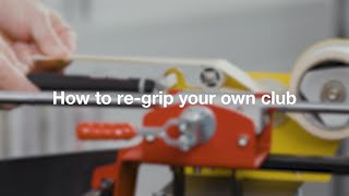 How to Re-grip Your Clubs with Golf Pride