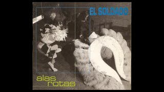 El soldado - Alas rotas [Album Completo]