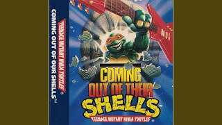 Watch Teenage Mutant Ninja Turtles Coming Out Of Our Shells video