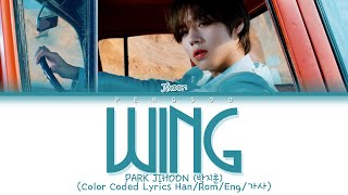 PARK JIHOON (박지훈) – ‘Wing’  [Color Coded Lyrics Han/Rom/Eng/가사]