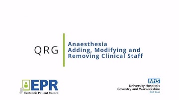 Anaesthesia: Adding, Modifying and Removing Clinical Staff - EPR Quick Reference Guide (QRG)