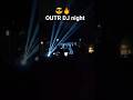 ZARZUELA club DJ night@OUTR, bhubaneswar @DJ waseem#engineers #DJnight#freshersparty#enjoy#ytshorts