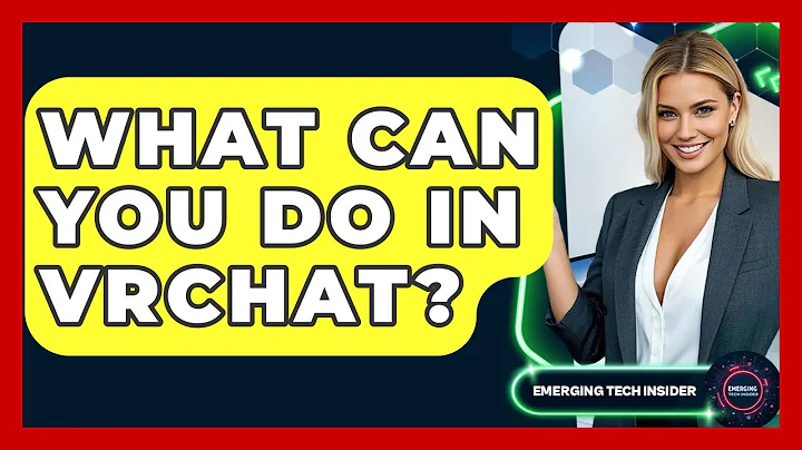 What Can You Do In VRChat? - Emerging Tech Insider